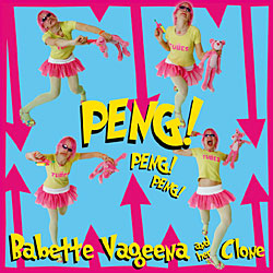 BABETTE VAGEENA + ROXY EPOXY - "Peng!" Split-EP
